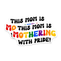 (2 Pack) This Mom is Mothering with Pride Magnets - LGBTQ Mom Rainbow Magnet - Funny Queer Ally Groovy Fridge Decor - 5 Inches On Longest Side - Thick Durable Magnet - Made in USA - MAG38722