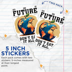 (2 Pack) Taste The Future Stickers - Funny Environmental Art - Global Awareness - 5" On Longest Side - Sticks to Smooth Flat Surfaces - Made in USA - BMCS7688