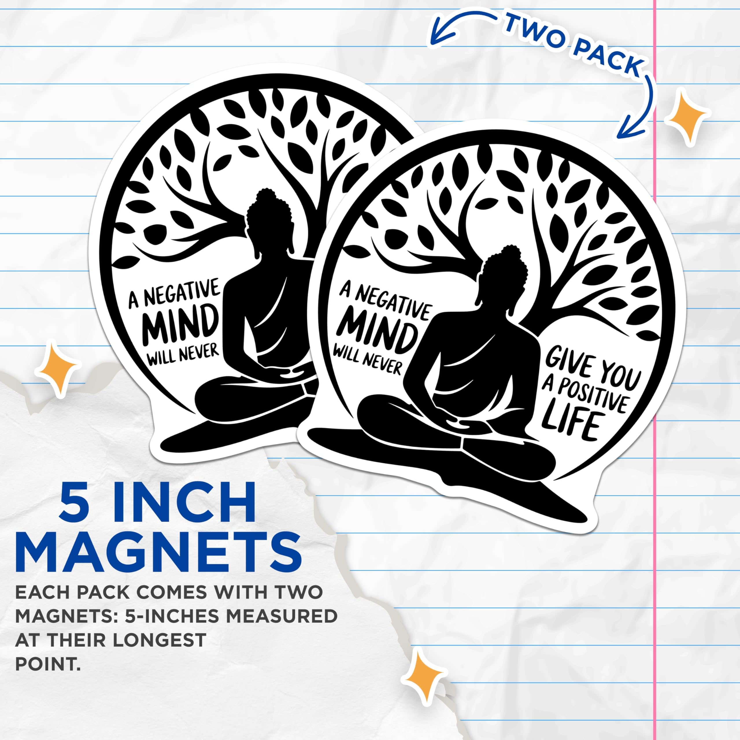 (2 Pack) Buddha Quote Magnets - Positive Life - Inspirational Decor - 5" On Longest Side - Premium Magnet - for Cars, Refrigerators, Toolboxes, Lockers - Made in USA - MAG16231