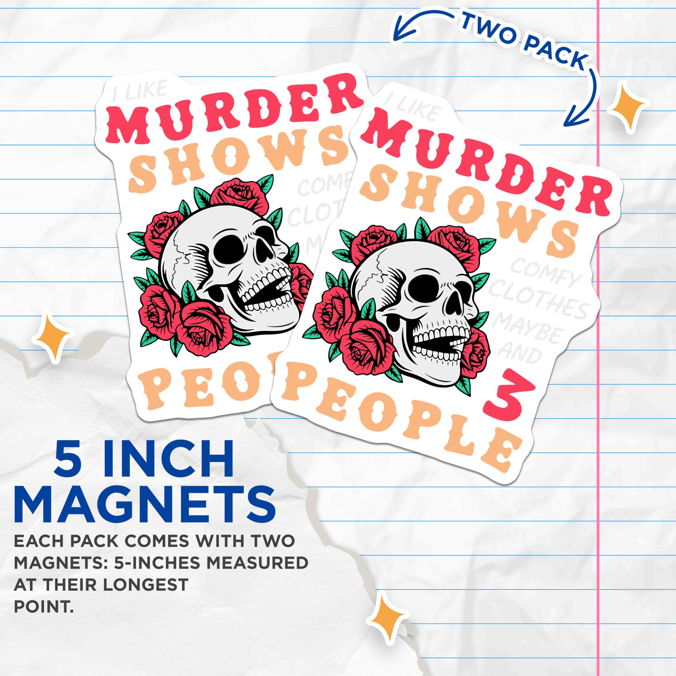 (2 Pack) Murder Shows Magnets - Skull and Roses - True Crime Obsessed Magnets - 5" On Longest Side - Premium Magnet - for Cars, Refrigerators, Toolboxes, Lockers - Made in USA - MAG15936