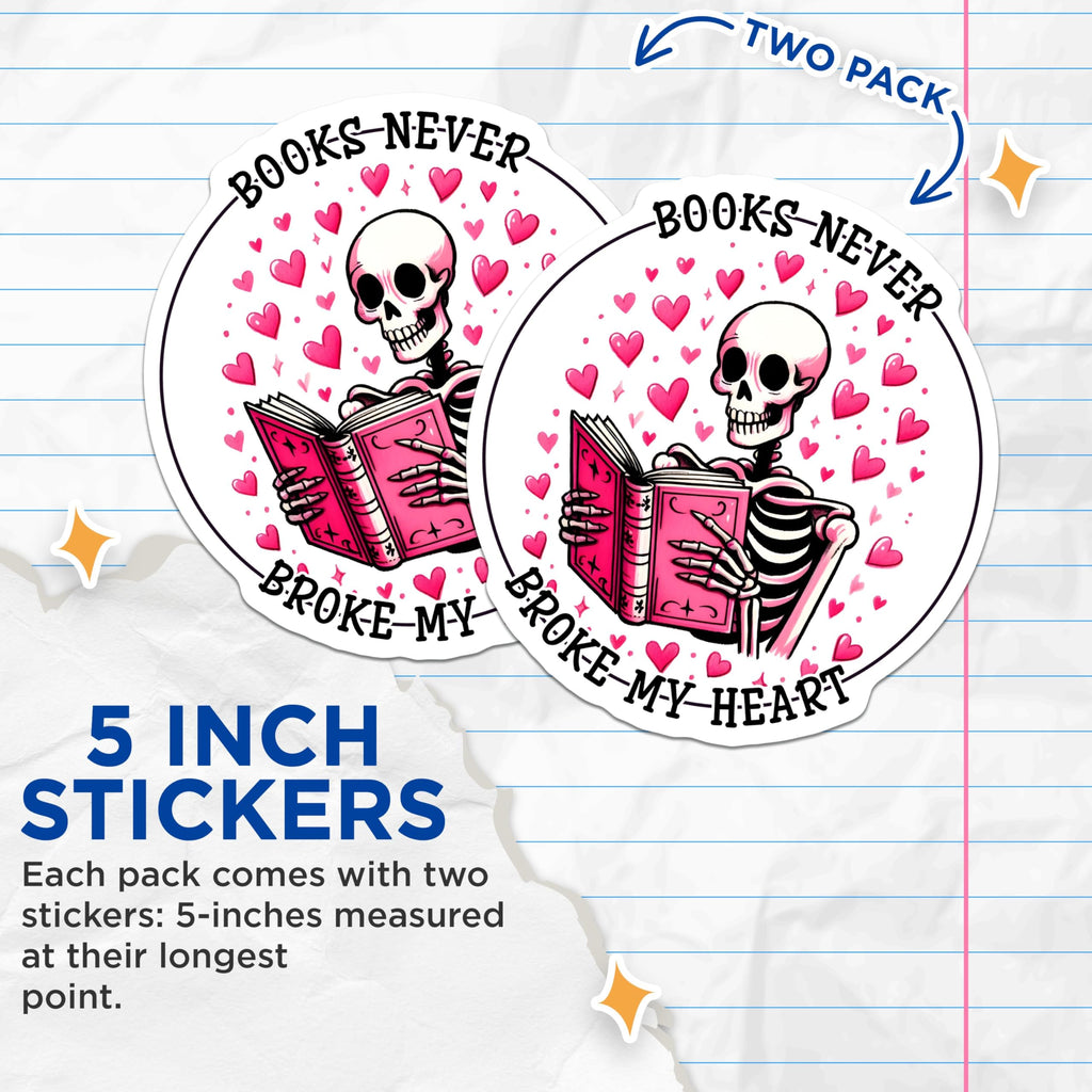 (2 Pack) Book Lover Stickers - Books Never Broke My Heart - Skeleton Reading Sticker - Pink Heart Stickers - 5" On Longest Side - Sticks to Smooth Flat Surfaces - Made in USA - BMCS9775