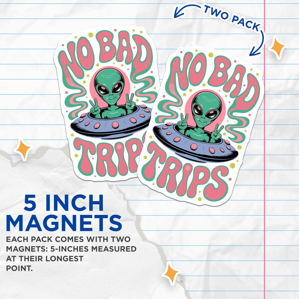 (2 Pack) Alien Magnets - No Bad Trips UFO Art - Psychedelic Space Decor - Retro Groovy Vibe - Extraterrestrial Peace Sign Fun - 5 Inches On Longest Side - Thick Durable Magnet - Made in USA - MAG20275