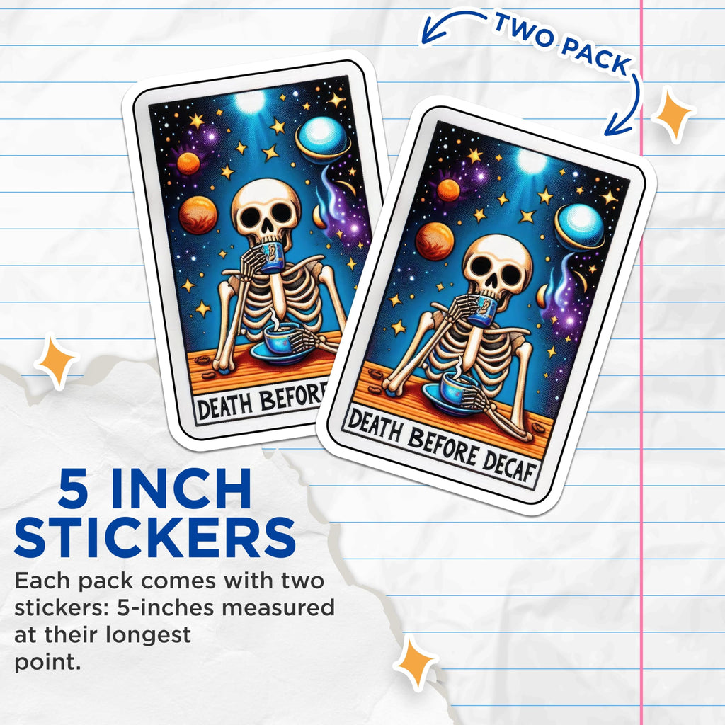 (2 Pack) Death Before Decaf Stickers - Skeleton Coffee Stickers - Cosmic Art Stickers - 5" On Longest Side - Sticks to Smooth Flat Surfaces - Made in USA - BMCS4823