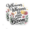 (2 Pack) Inspirational Quote Magnets - Wherever Life Blooms - Positive Affirmation Decor - 5 Inches On Longest Side - Thick Durable Magnet - Made in USA - MAG39302