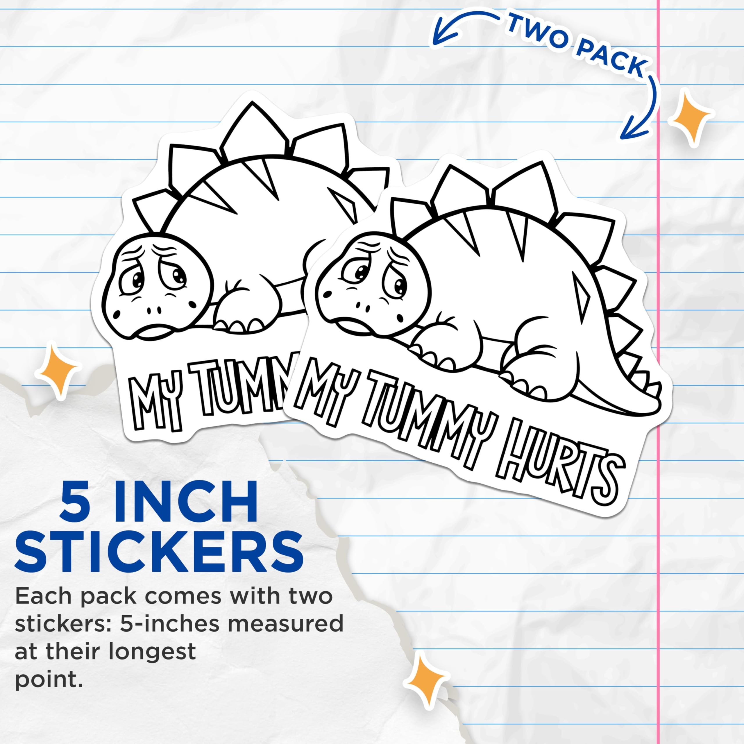 (2 Pack) Dinosaur Stickers - Cute My Tummy Hurts Sticker - Funny Sad Dinosaur Decal - 5" On Longest Side - Sticks to Smooth Flat Surfaces - Made in USA - BMCS6742