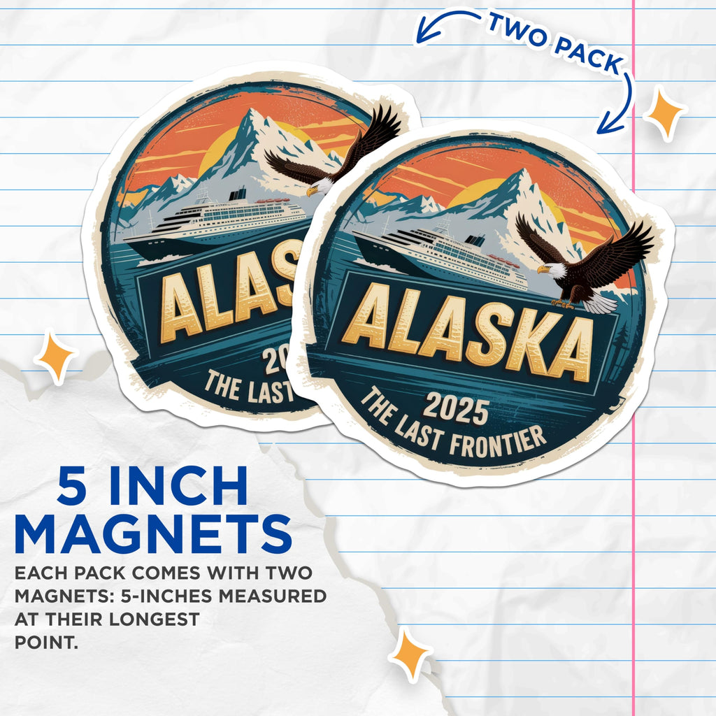(2 Pack) Alaska Cruise Magnets - Eagle Mountain Scene - 2025 Frontier Decor - 5" On Longest Side - Premium Magnet - for Cars, Refrigerators, Toolboxes, Lockers - Made in USA - MAG17373