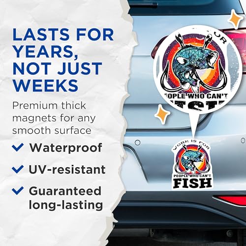 (2 Pack) Work is for People Who Can't Fish Magnets - Fishing Enthusiast Home Decor - Funny Fishing Quote Magnet - 5" On Longest Side - for Cars, Fridges, Toolboxes - Made in USA - MAG5590