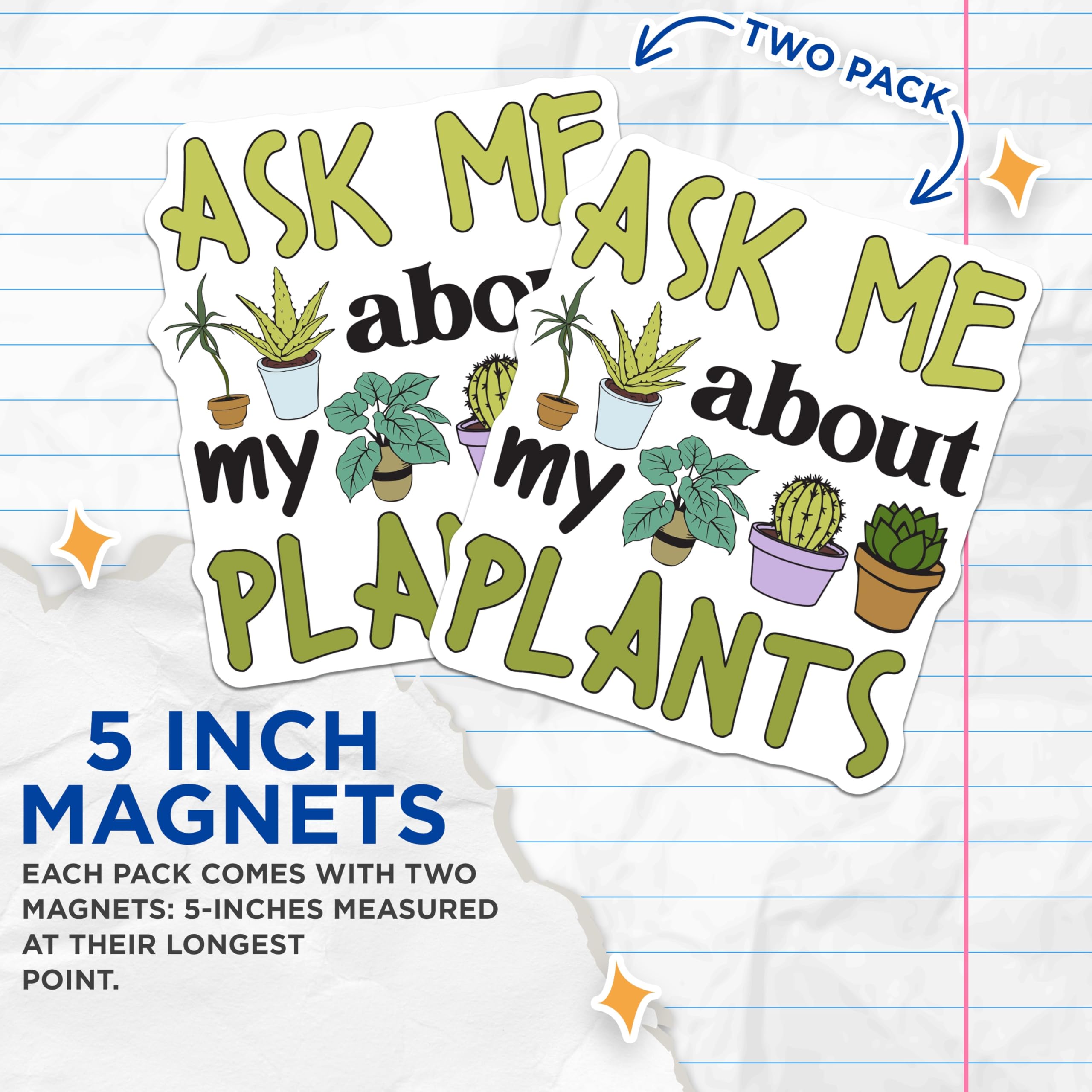 (2 Pack) Plant Lover Magnets - Ask Me About My Plants - Houseplant Refrigerator Magnet - 5" On Longest Side - Premium Magnet - for Cars, Refrigerators, Toolboxes, Lockers - Made in USA - MAG17873