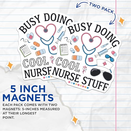 (2 Pack) Busy Doing Cool Nurse Stuff Magnets - Nursing Magnet - Nurse Appreciation - Medical Magnet - Nurse Life - 5" On Longest Side - for Cars, Fridges, Toolboxes - Made in USA - MAG7057