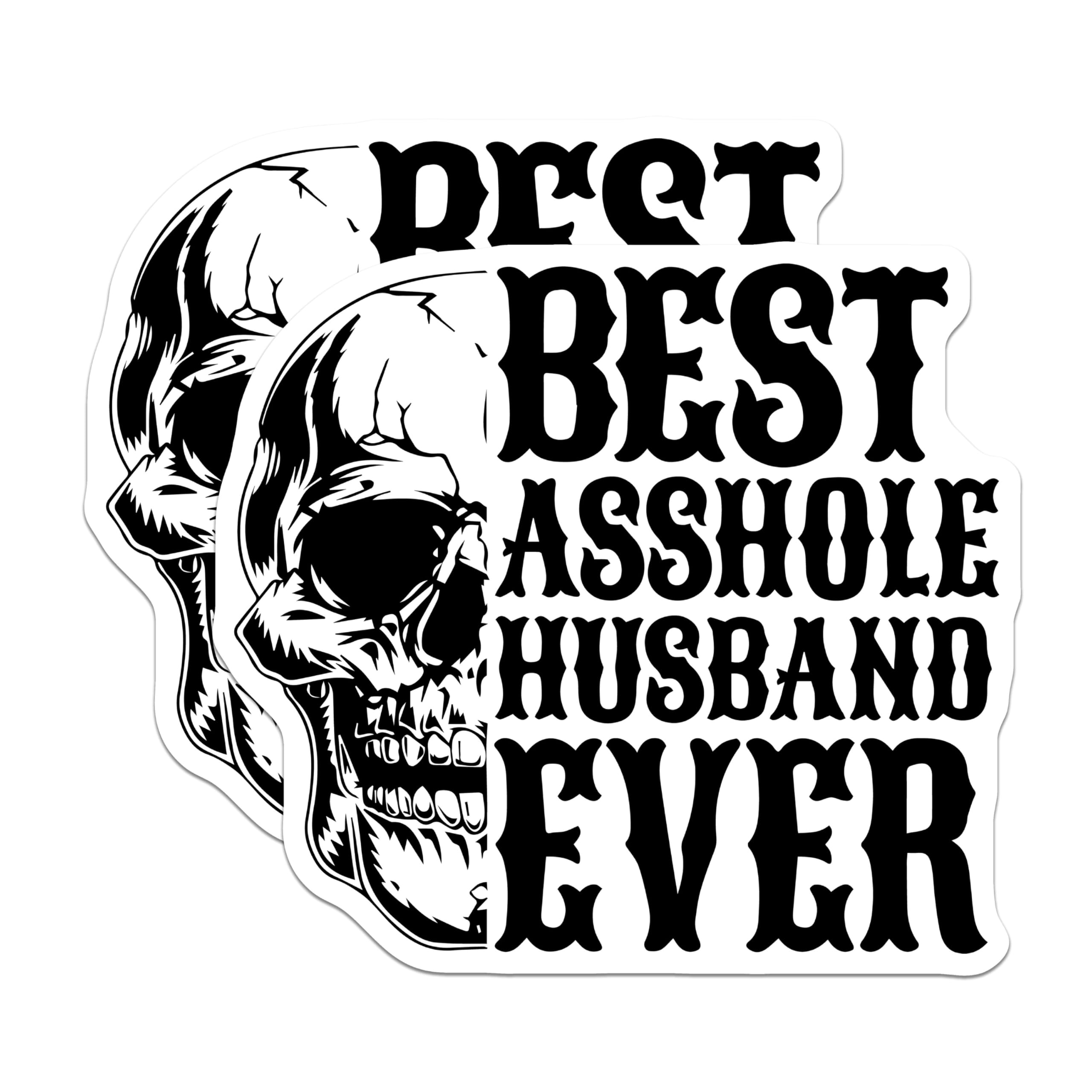 (2 Pack) Best Asshole Husband Ever Stickers - Funny Skull Stickers for Husband - Humorous Vinyl Decals - 5" On Longest Side - Sticks to Smooth Flat Surfaces - Made in USA - BMCS5987