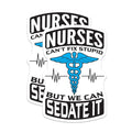 (2 Pack) Nurses Can't Fix Stupid Stickers - Funny Nurse Stickers - Medical Humor Stickers - 5" On Longest Side - Sticks to Smooth Flat Surfaces - Made in USA - BMCS5230