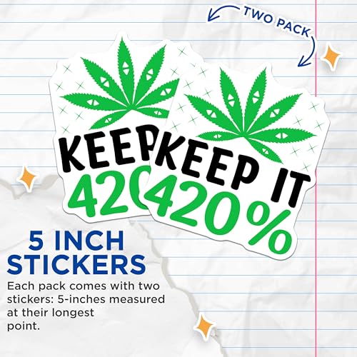 (2 Pack) Keep It 420 Percent Stickers - Cannabis Leaf Sticker - Weed Humor Sticker - 5" On Longest Side - Sticks to Smooth Flat Surfaces - Made in USA - BMCS8937
