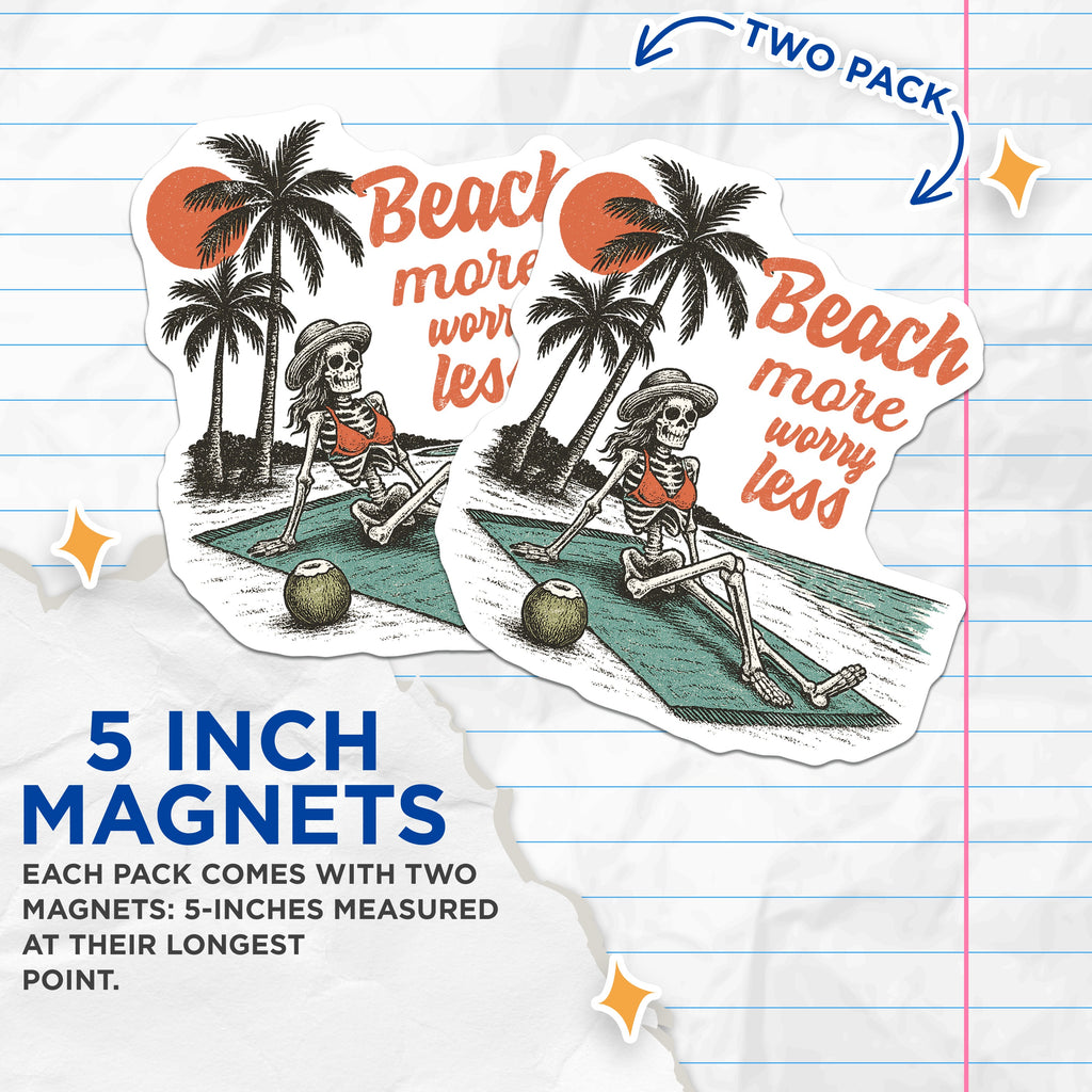 (2 Pack) Beach Skeleton Magnets - Relaxing Summer Vibe - Worry Less Quote - Tropical Skull Decor - 5 Inches On Longest Side - Thick Durable Magnet - Made in USA - MAG37862