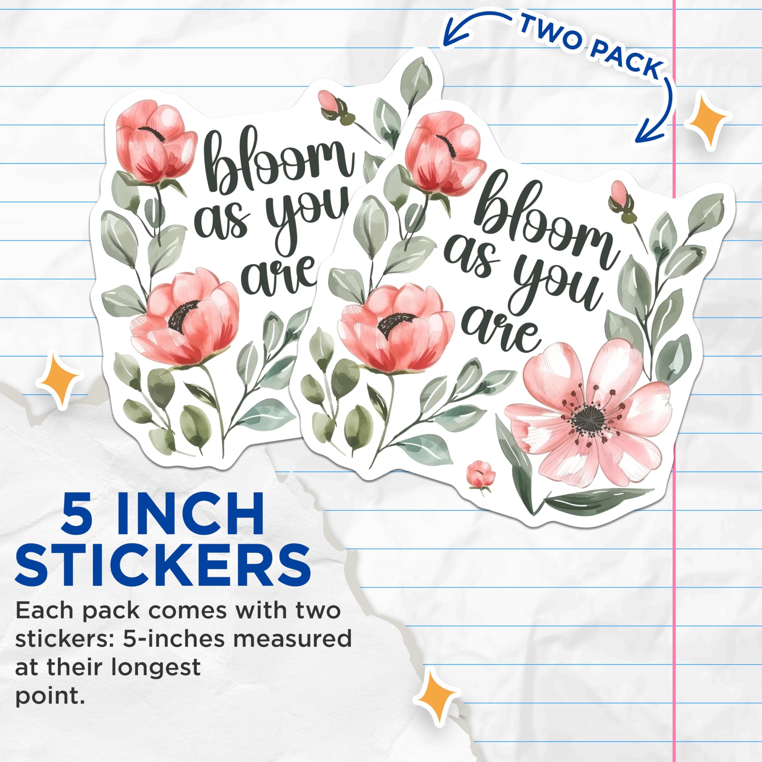(2 Pack) Bloom As You are Stickers - Flower Stickers - Motivational Stickers - Inspirational Decal for Water Bottle - 5" On Longest Side - Sticks to Smooth Flat Surfaces - Made in USA - BMCS4317