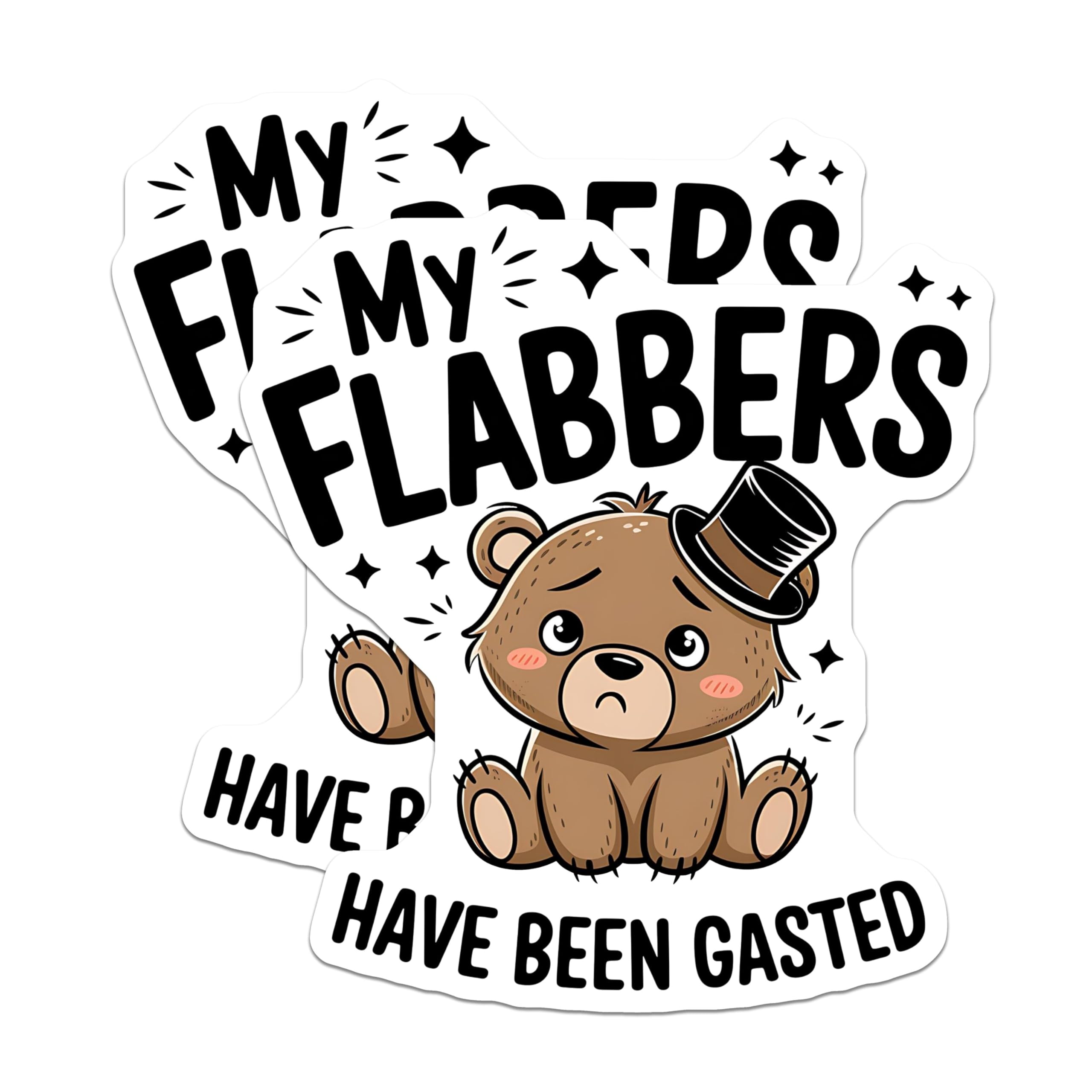 (2 Pack) Funny Bear Stickers - My Flabbers Have Been Gasted - Cute Animal Stickers - 5" On Longest Side - Sticks to Smooth Flat Surfaces - Made in USA - BMCS4749