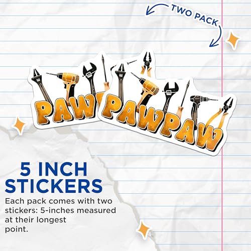 (2 Pack) Dad Pawpaw Tool Stickers - Funny Dad Tool Stickers - Father's Day Dad Stickers - 5" On Longest Side - Sticks to Any Smooth Flat Surface - Made in USA - BMCS3240