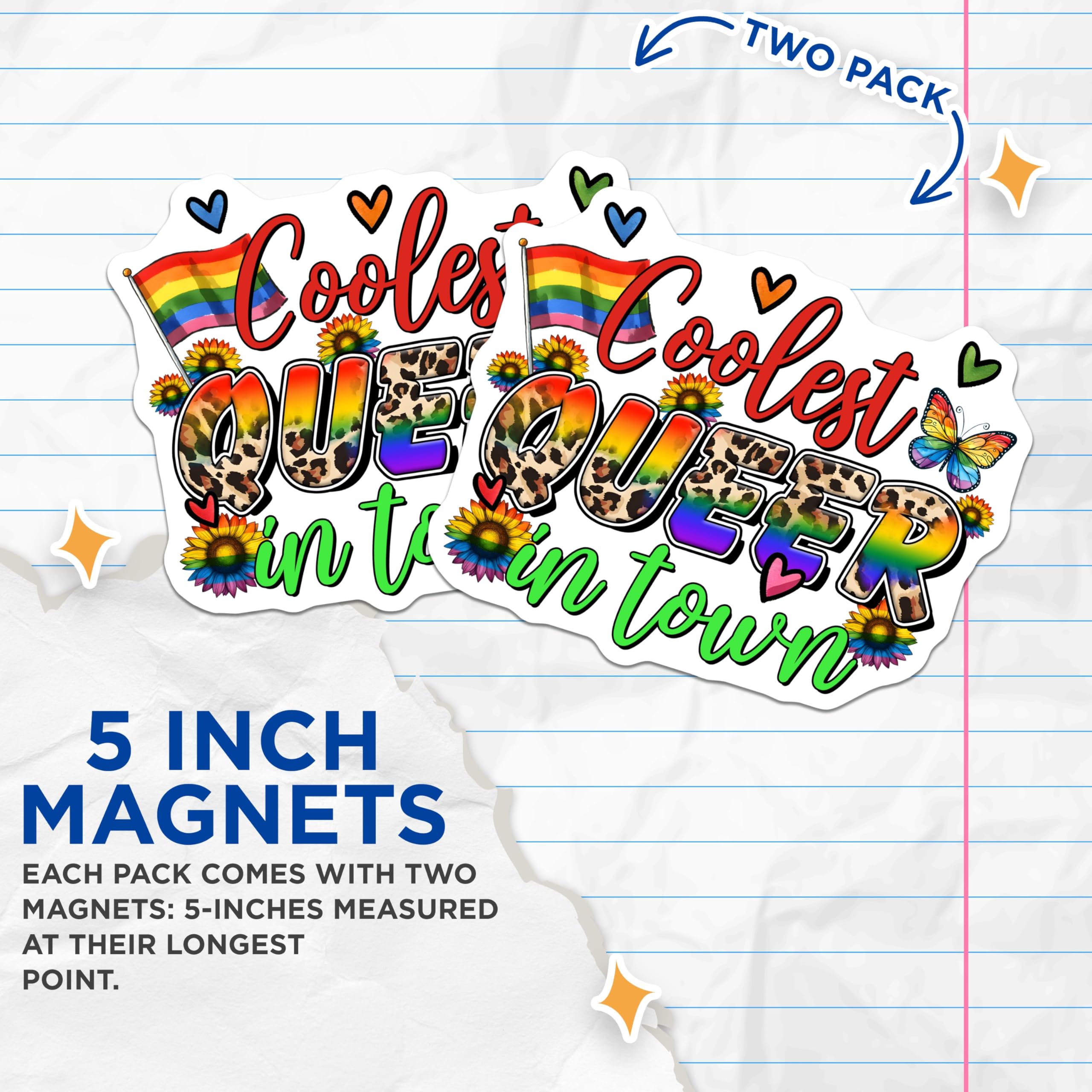 (2 Pack) Coolest Queer in Town Magnets - Pride Flag Decor - Rainbow Butterfly Magnets - 5" On Longest Side - Premium Magnet - for Cars, Refrigerators, Toolboxes, Lockers - Made in USA - MAG17134