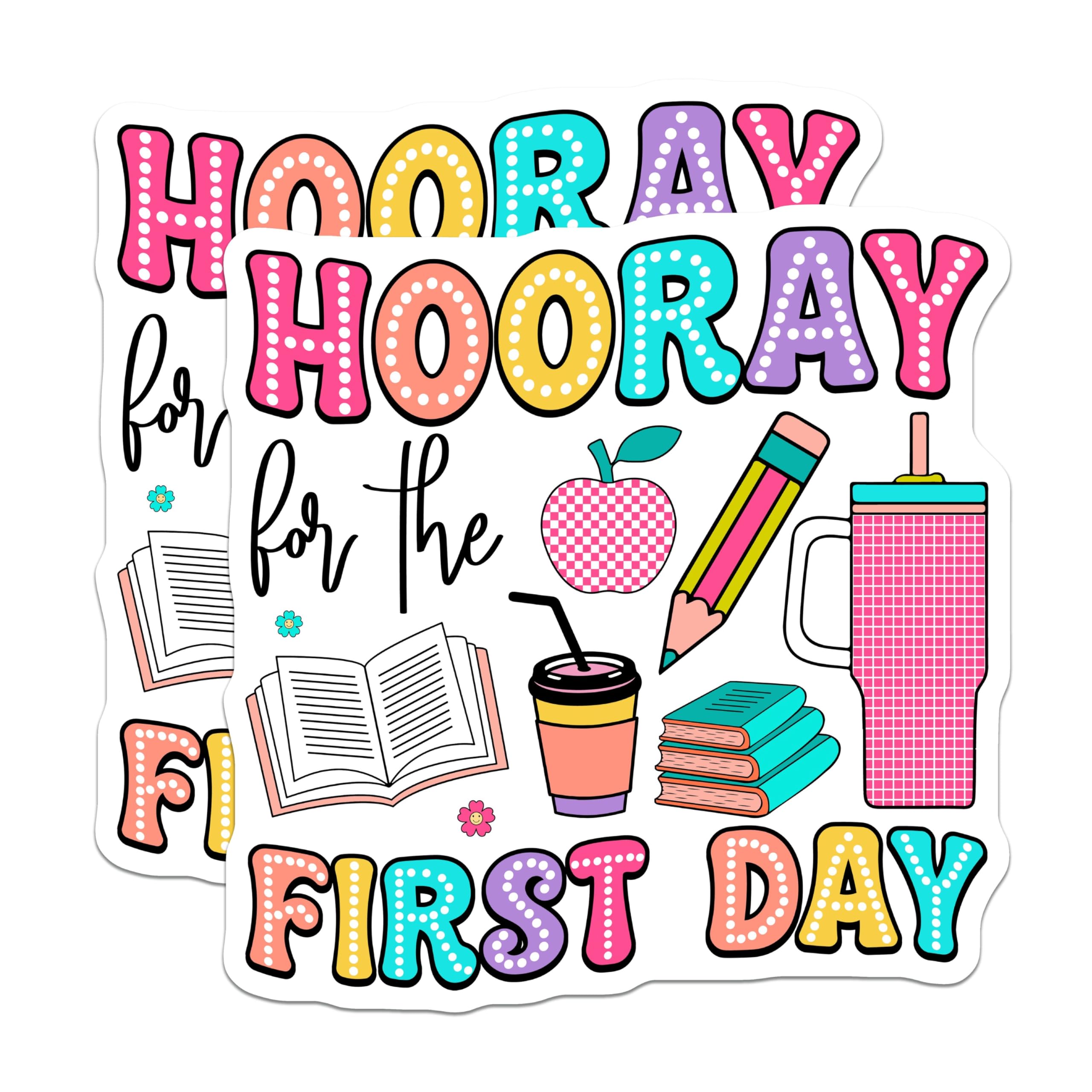 (2 Pack) Hooray for The First Day Stickers - Back to School - Teacher Appreciation - 5" On Longest Side - Sticks to Smooth Flat Surfaces - Made in USA - BMCS9124 - Classroom Decor