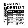 (2 Pack) Dentist Hourly Rate Stickers - Funny Dentist Meme Stickers - Dentist Price List Stickers - Dentist Office Decor - 5" On Longest Side - Sticks to Smooth Flat Surfaces - Made in USA - BMCS4943