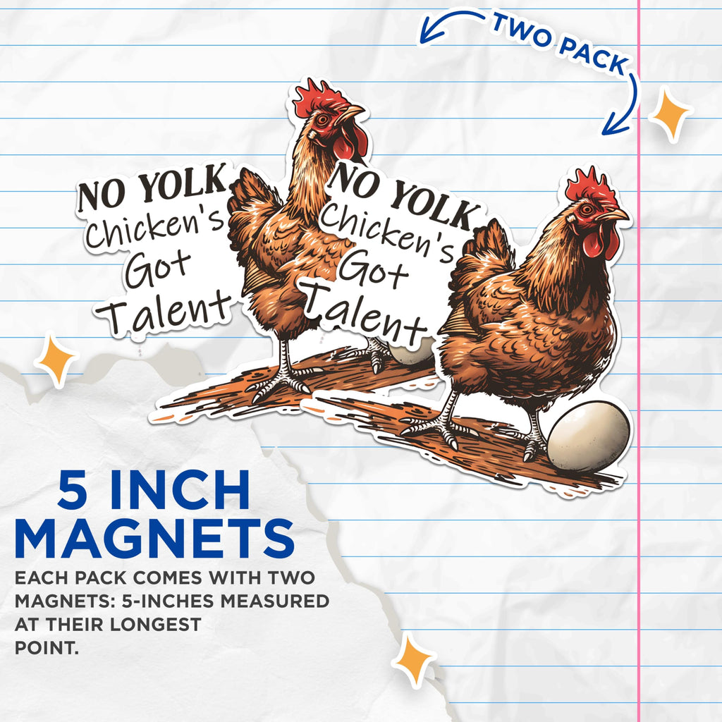 (2 Pack) No Yolk Chicken Talent Magnets - Funny Farm Magnets - Egg Lover Decor- 5" On Longest Side - for Fridges, Toolboxes, Cars - Made in USA - MAG2609