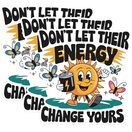(3 Pack) Don't Let Energy Decals - Positive Vibes Stickers - Laptop Decal - 3 Inches On Longest Side - Easy Peel & Apply - Made in USA - 3MCS1678