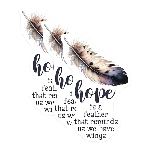 (3 Pack) Feather Hope Decals - Inspirational Quote - Laptop Decals - 3 Inches On Longest Side - Easy Peel & Apply - Made in USA - 3MCS6315