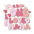 (2 Pack) One Loved Mama Stickers - Mom Quote - Mother's Day - 5" On Longest Side - Sticks to Smooth Flat Surfaces - Made in USA - BMCS7721