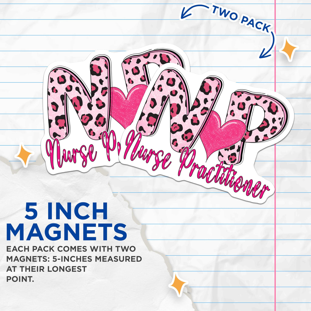 (2 Pack) Nurse Practitioner Magnets - Pink Leopard NP Decor - Healthcare Professional Recognition - Medical Staff Accessory - 5 Inches On Longest Side - Thick Durable Magnet - Made in USA - MAG19212