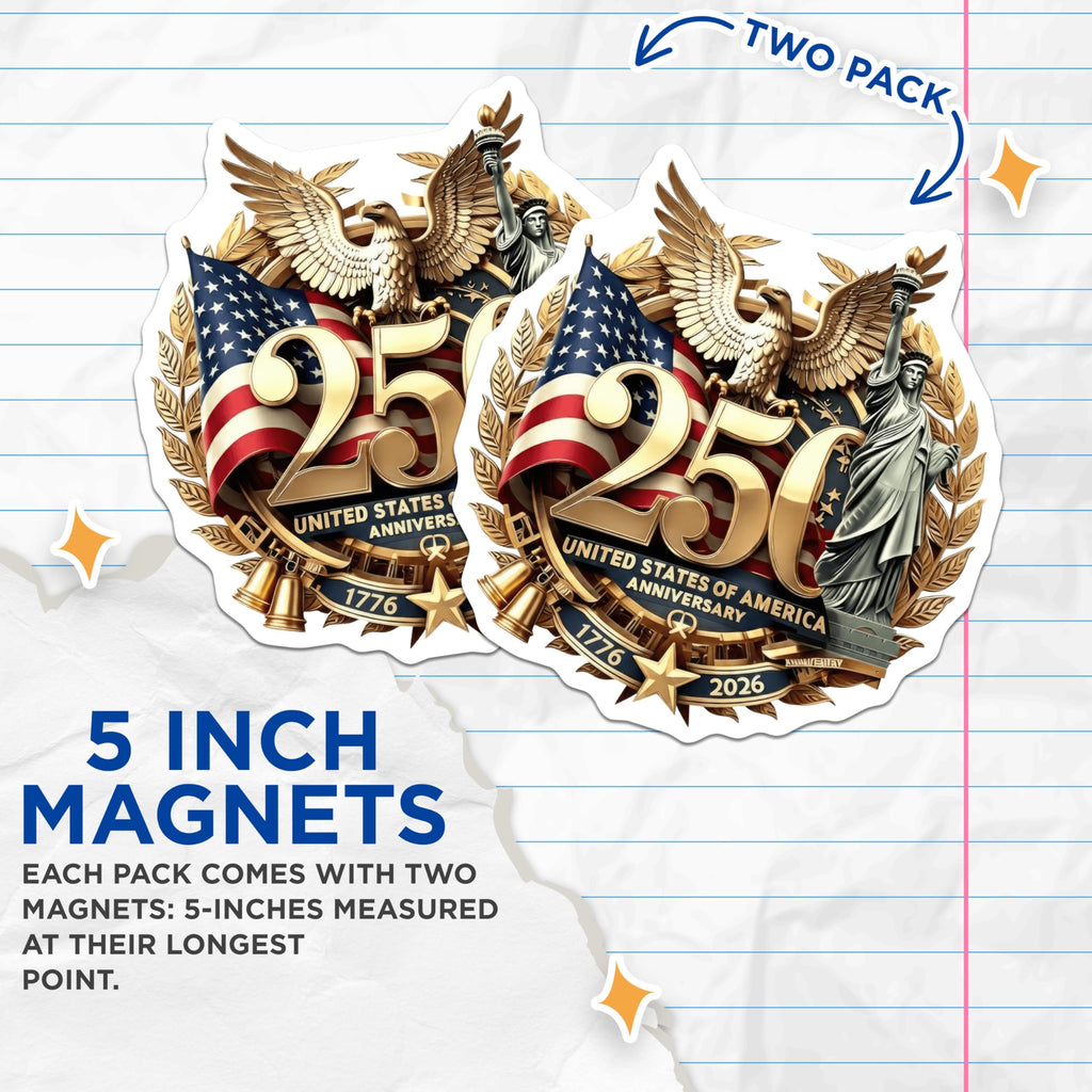 (2 Pack) 250th Anniversary USA Magnets - Patriotic American Decor - Semiquincentennial Celebration - 5 Inches On Longest Side - Thick Durable Magnet - Made in USA - MAG28226