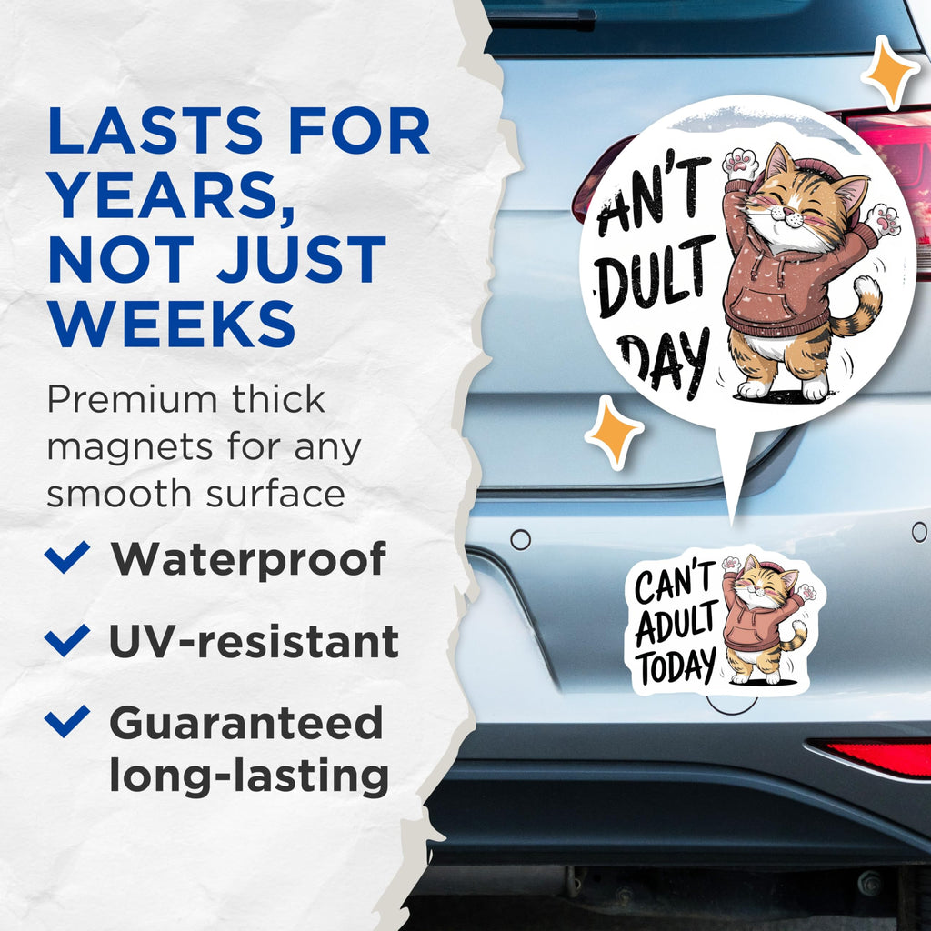 (2 Pack) Cant Adult Today Magnets - Funny Tabby Cat Refrigerator Accessory - Cute Kitty Home Office Dorm Decor - 5 Inches On Longest Side - Thick Durable Magnet - Made in USA - MAG21691