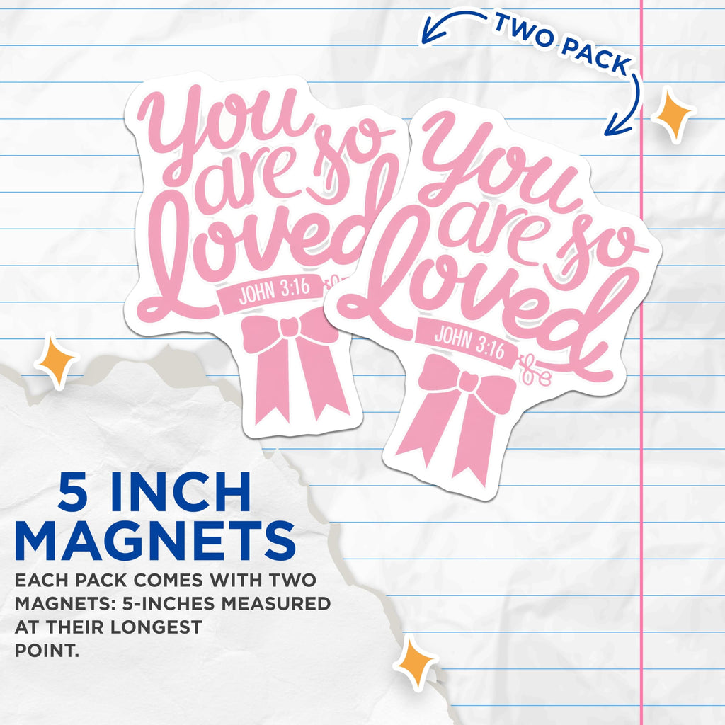 (2 Pack) You are So Loved Magnets - John 3:16 Scripture Decor - Pink Religious Item - Uplifting Faith Message - 5 Inches On Longest Side - Thick Durable Magnet - Made in USA - MAG29441