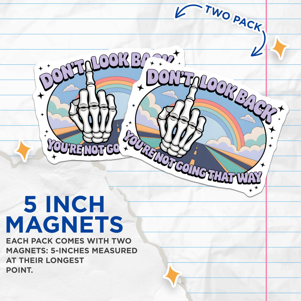 (2 Pack) Skeleton Middle Finger Magnets - Don't Look Back Quote - Sarcastic Refrigerator Decor - 5 Inches On Longest Side - Thick Durable Magnet - Made in USA - MAG20681