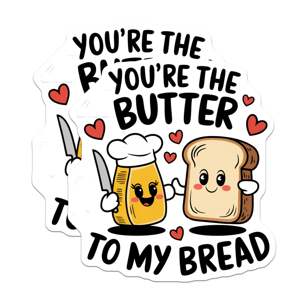 (2 Pack) You are The Butter to My Bread Stickers - Cute Food Stickers - Fun Kitchen Decor - 5" On Longest Side - Sticks to Smooth Flat Surfaces - Made in USA - BMCS4797