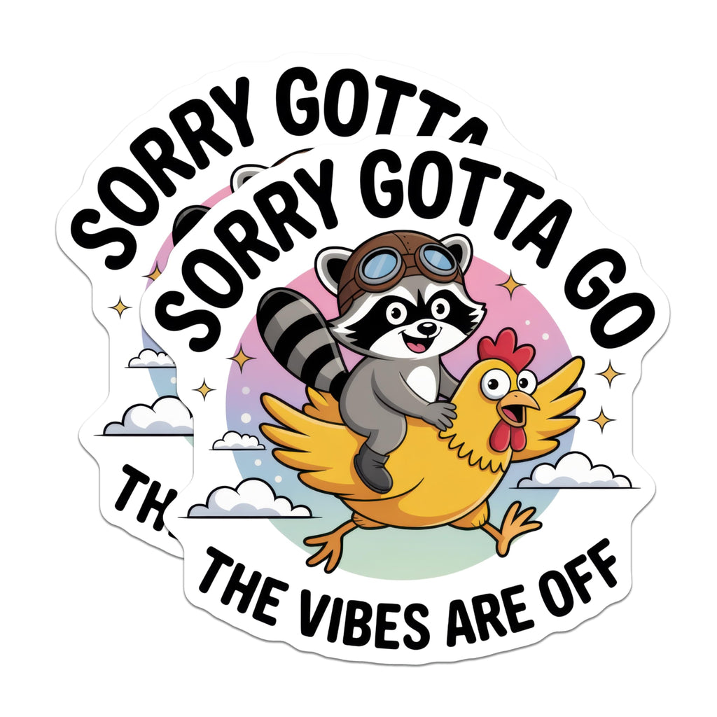 (2 Pack) Funny Raccoon Magnets - Chicken Rider - Sorry Gotta Go Vibes - 5" On Longest Side - Premium Magnet - for Cars, Refrigerators, Toolboxes, Lockers - Made in USA - MAG14205