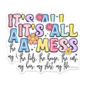 (2 Pack) Funny It's All a Mess Stickers - Fun Life Humor Decal - 5" On Longest Side - Sticks to Smooth Flat Surfaces - Made in USA - BMCS9112 - BMCS9112