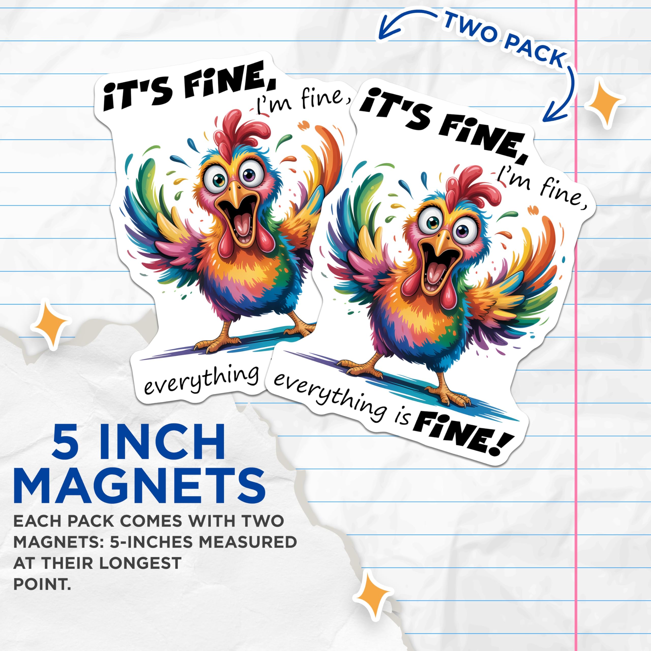 (2 Pack) Funny Chicken Magnets - It's Fine I'm Fine - Colorful Chicken Saying Magnet - 5" On Longest Side - Premium Magnet - for Cars, Refrigerators, Toolboxes, Lockers - Made in USA - MAG15049