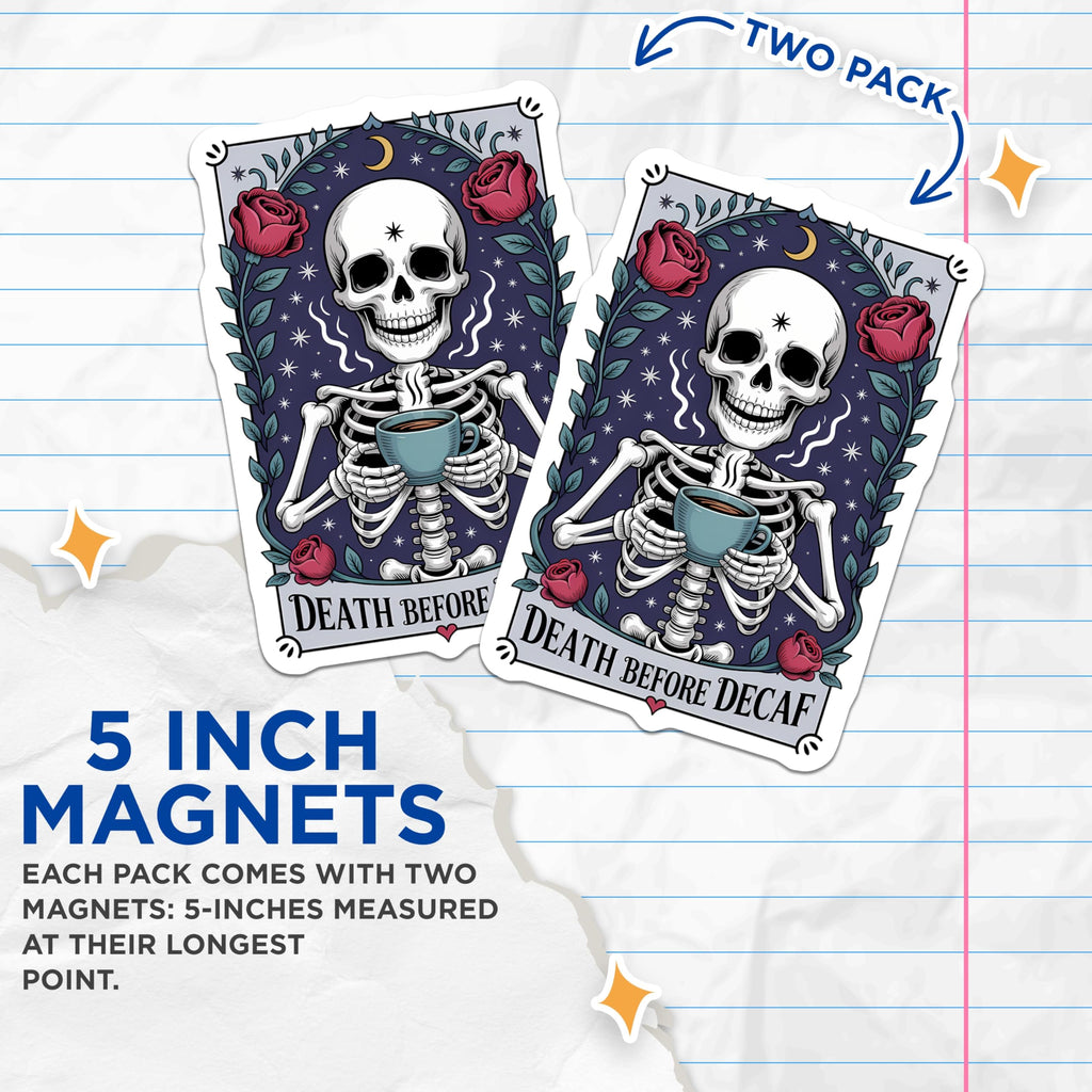 (2 Pack) Skeleton Coffee Magnets - Death Before Decaf - Gothic Aesthetic Kitchen Decor - 5 Inches On Longest Side - Thick Durable Magnet - Made in USA - MAG21004