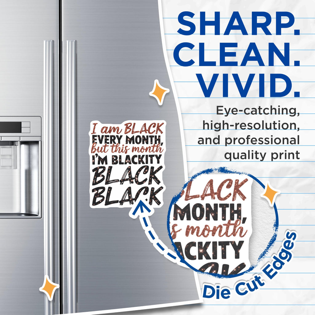 (2 Pack) I Am Black Every Month Magnets - Blackity Black Magnets - Inspirational Magnets for Fridge Locker ations - 5" On Longest Side - for Cars, Fridges, Toolboxes - Made in USA - MAG4104