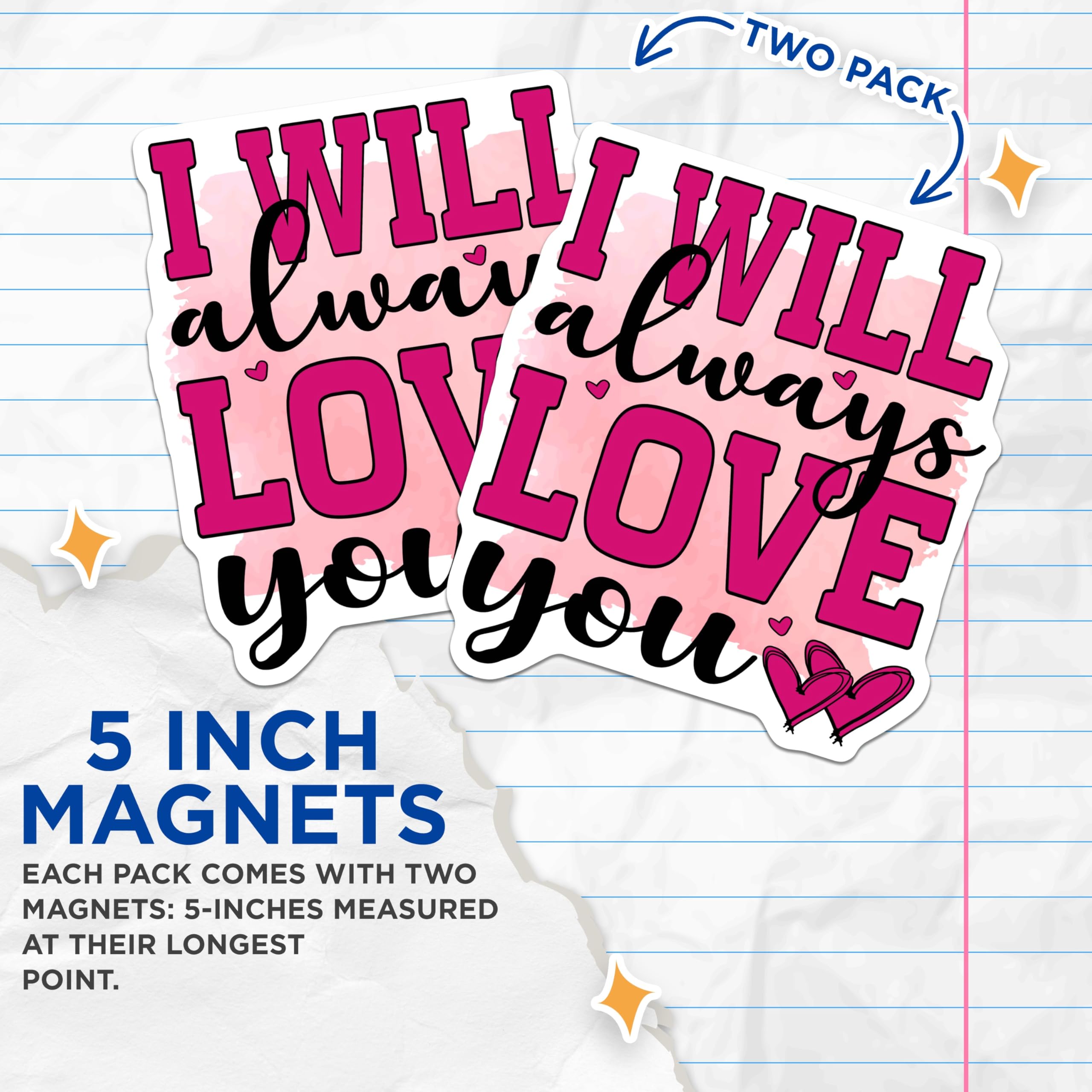 (2 Pack) Always Love You Magnets - Romantic Message Decor - Valentine's Day Keepsakes - 5 Inches On Longest Side - Thick Durable Magnet - Made in USA - MAG20621