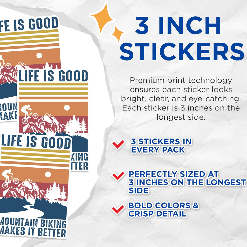 (3 Pack) Mountain Biking Decals - Biker Laptop Decal - Life is Good Decals - 3 Inches On Longest Side - Easy Peel & Apply - Made in USA - 3MCS1207