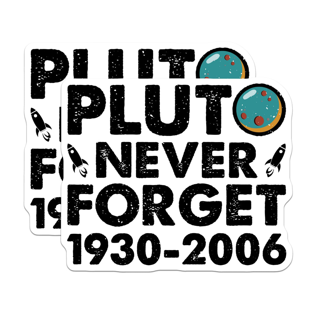 (2 Pack) Pluto Never Forget Stickers - Space Sticker - Astronomy Decal - 5" On Longest Side - Sticks to Smooth Flat Surfaces - Made in USA - BMCS5216