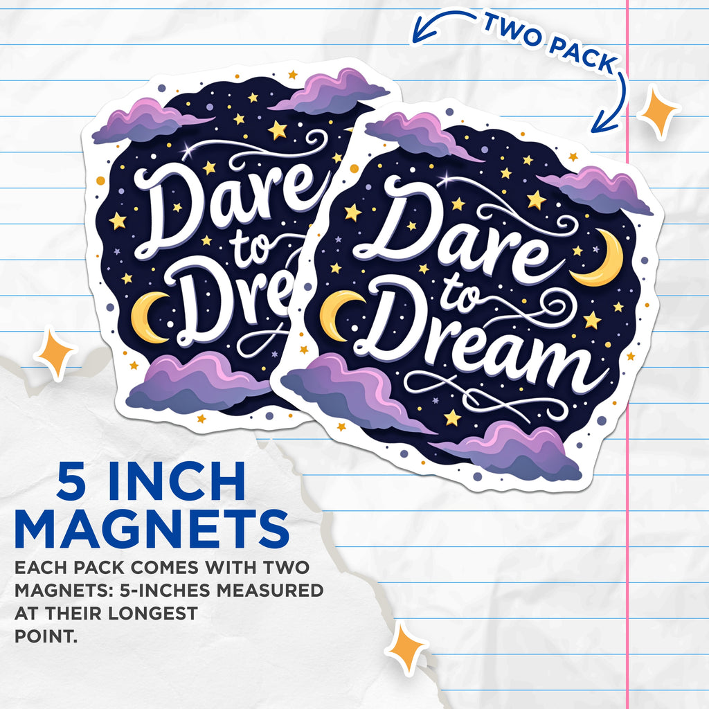 (2 Pack) Dare to Dream Magnets - Whimsical Quote Refrigerator Magnet - Night Sky Stars Moon - Affirmation Decor - 5 Inches On Longest Side - Thick Durable Magnet - Made in USA - MAG39722