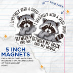 (2 Pack) Raccoon Humor Magnets - Funny Animal Theme - Quirky Refrigerator - Cute Kitchen Accessory - 5" On Longest Side - for Cars, Fridges, Toolboxes - Made in USA - MAG4409