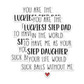(2 Pack) Luckiest Step Dad Magnets - Funny Step Dad Magnets - Step Daughter Appreciation Magnets- 5" On Longest Side - for Fridges, Toolboxes, Cars - Made in USA - MAG3042