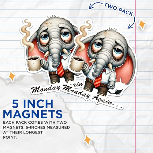 (2 Pack) Monday Again Elephant Magnets - Cute Coffee Lover Elephant Magnets - Funny Office Decor Magnets- 5" On Longest Side - for Fridges, Toolboxes, Cars - Made in USA - MAG2775
