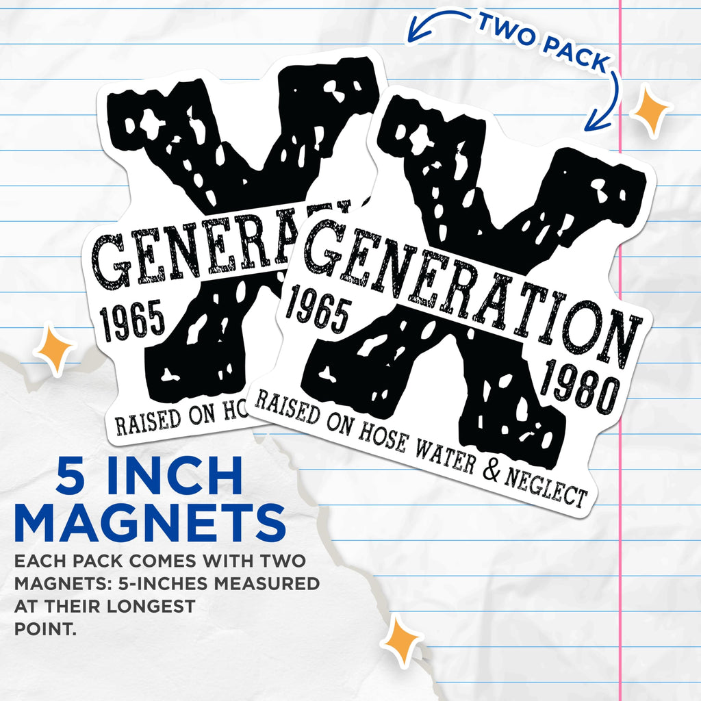 (2 Pack) Generation X Magnets - Vintage Generation X 1965-1980 - Nostalgic Raised on Hose Water - 5" On Longest Side - for Cars, Refrigerators, Toolboxes, Lockers - Made in USA BMCS3105