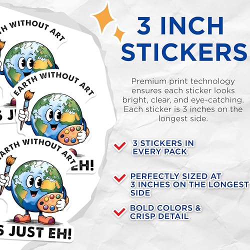(3 Pack) Earth Without Art Decals - Funny Planet Artwork Stickers - Artistic Earth Cartoon - 3 Inches On Longest Side - Easy Peel & Apply - Made in USA - 3MCS6462