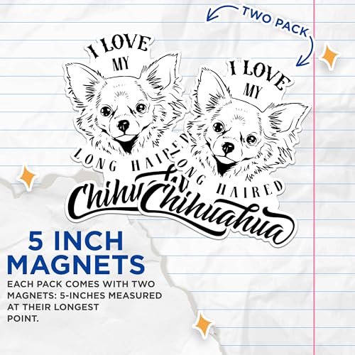 (2 Pack) I Love My Long-Haired Chihuahua Magnets - Cute Dog Lover Magnets - Pet Owner Fridge Magnets for Chihuahua Lovers- 5" On Longest Side - for Fridges, Toolboxes, Cars - Made in USA - MAG2973