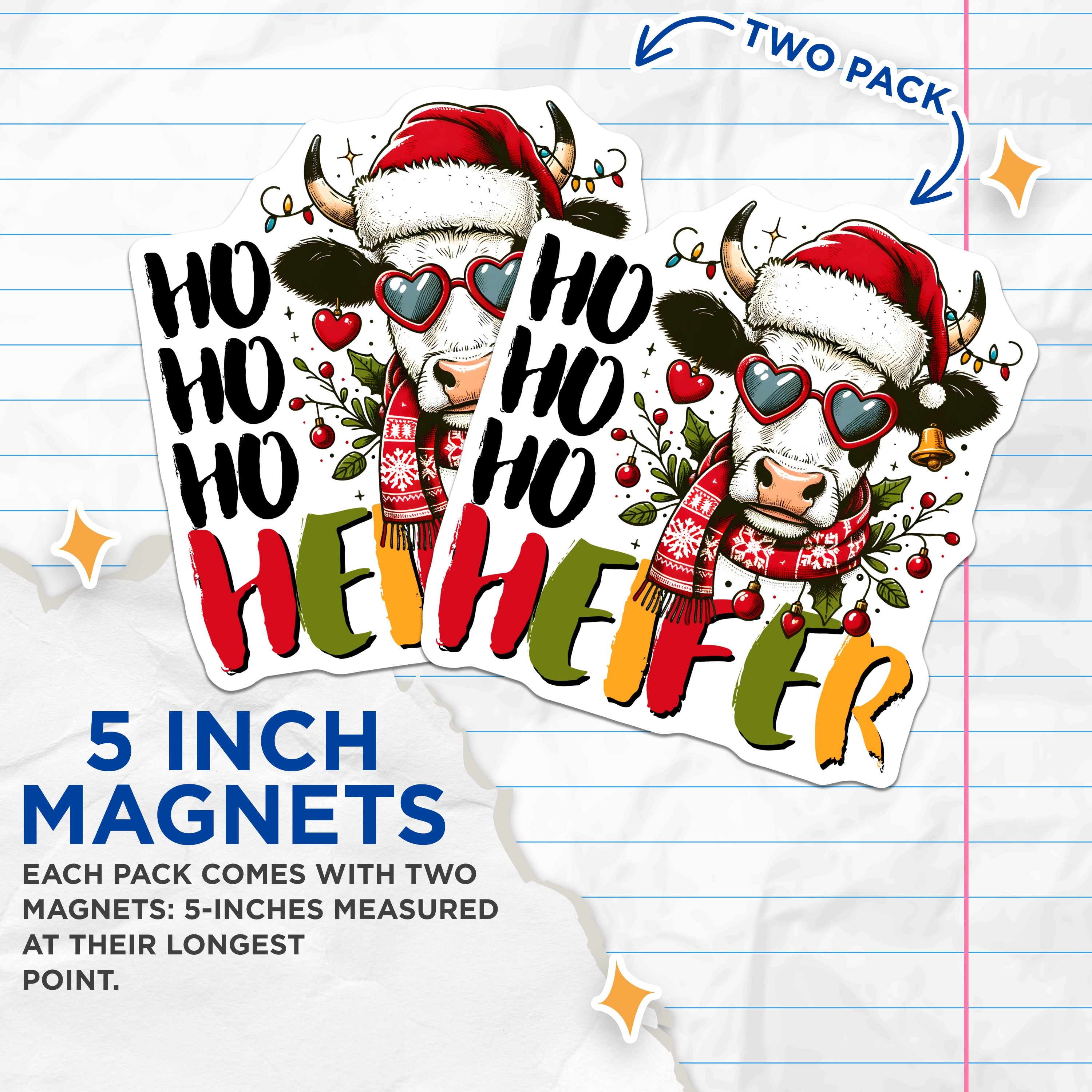 (2 Pack) Ho Ho Ho Heifer Magnets - Funny Christmas Cow - Holiday Farmhouse Kitchen Decor - 5 Inches On Longest Side - Thick Durable Magnet - Made in USA - MAG36146