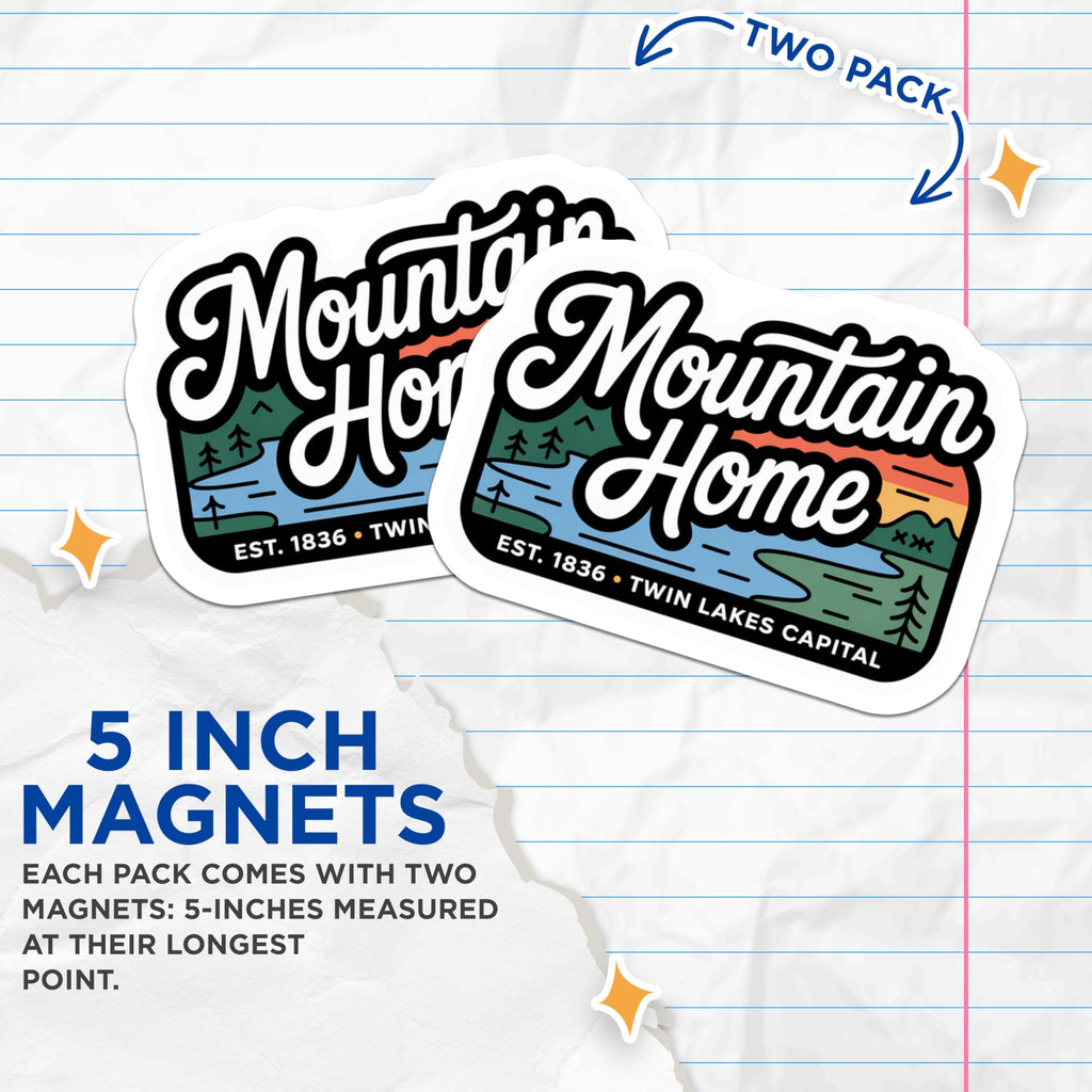 (2 Pack) Mountain Home Magnets - Cabin Decor - Lake Life Decoration - 5" On Longest Side - Premium Magnet - for Cars, Refrigerators, Toolboxes, Lockers - Made in USA - MAG17817